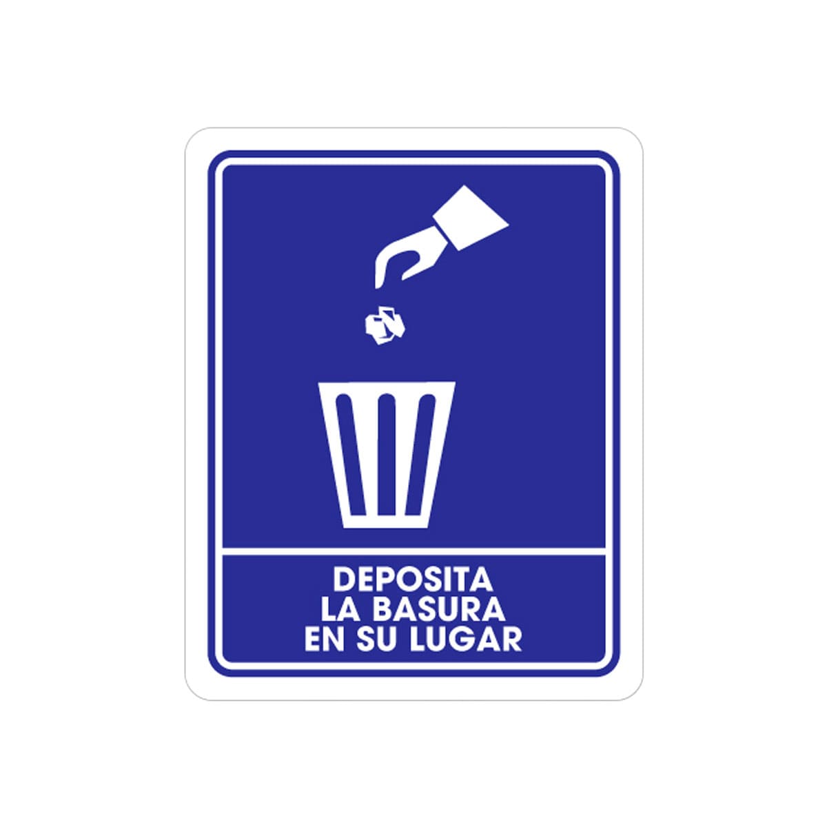 Señalamiento Basura En Su Lugar 25 x 35CM | TS-0080