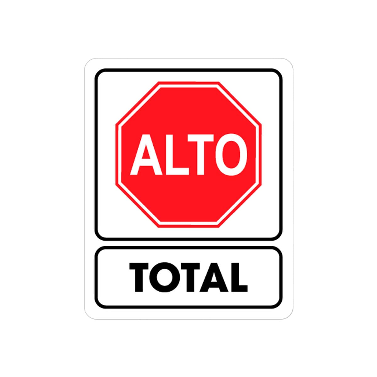 Señalamiento Alto Total 25 x 35CM | TS-0215